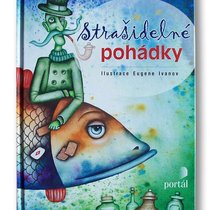 Евгений Иванов: Иллюстрации к сказкам "Strasidelne pohadky"